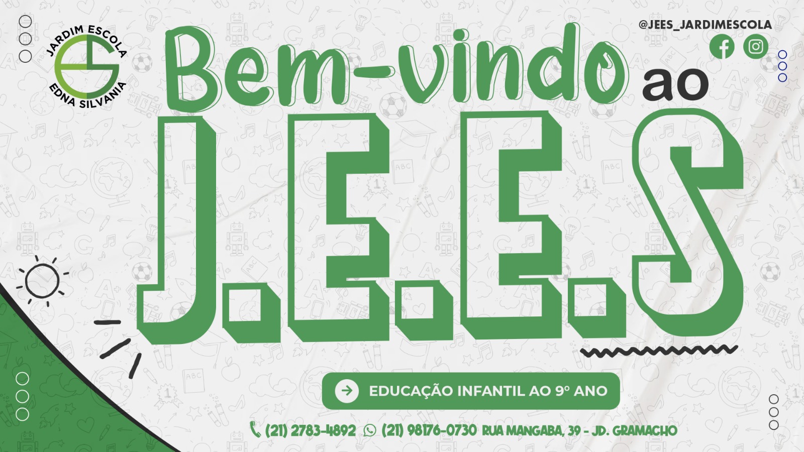 Bem vindo ao J.E.E.S